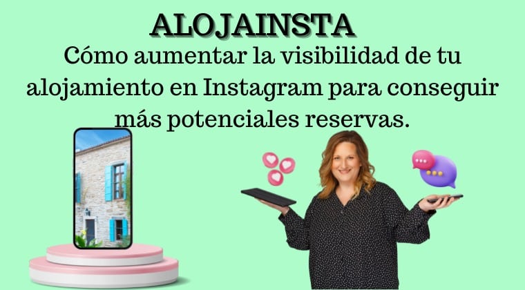 Alojainsta. Sacale partido a Instagram y consigue más reservas