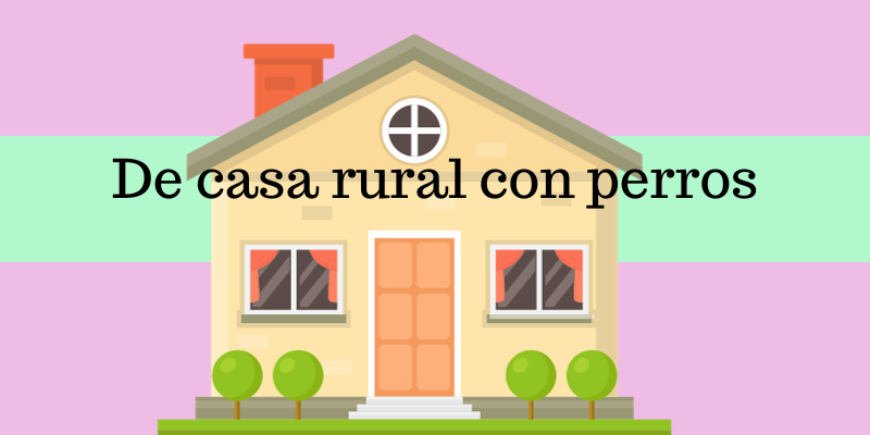 casa rural con perros
