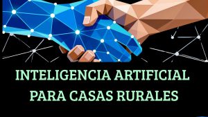 INTELIGENCIA ARTIFICIAL PARA CASAS RURALES