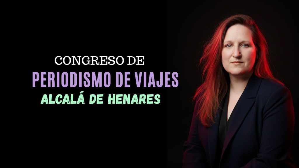 CONGRESO PERIODISMO VIAJES ALCALA DE HENARES ESTRELLA SOBRINO
