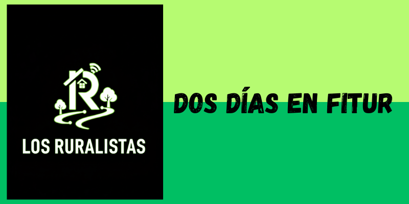 FITUR 2026 LOS RURALISTAS ESTRELLA SOBRINO