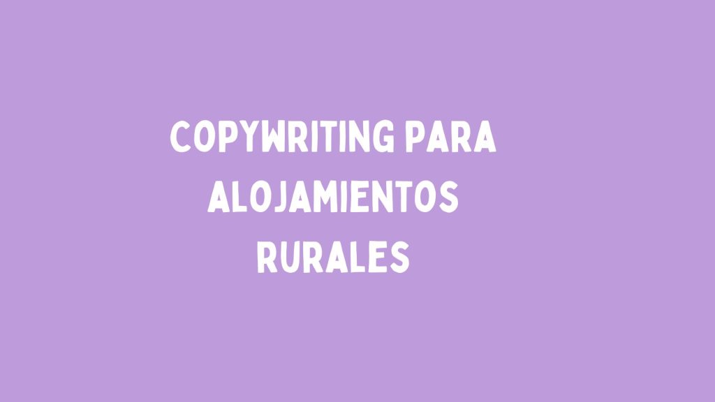 copywriting para casas rurales